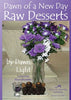 Dawn of a New Day Raw Desserts book